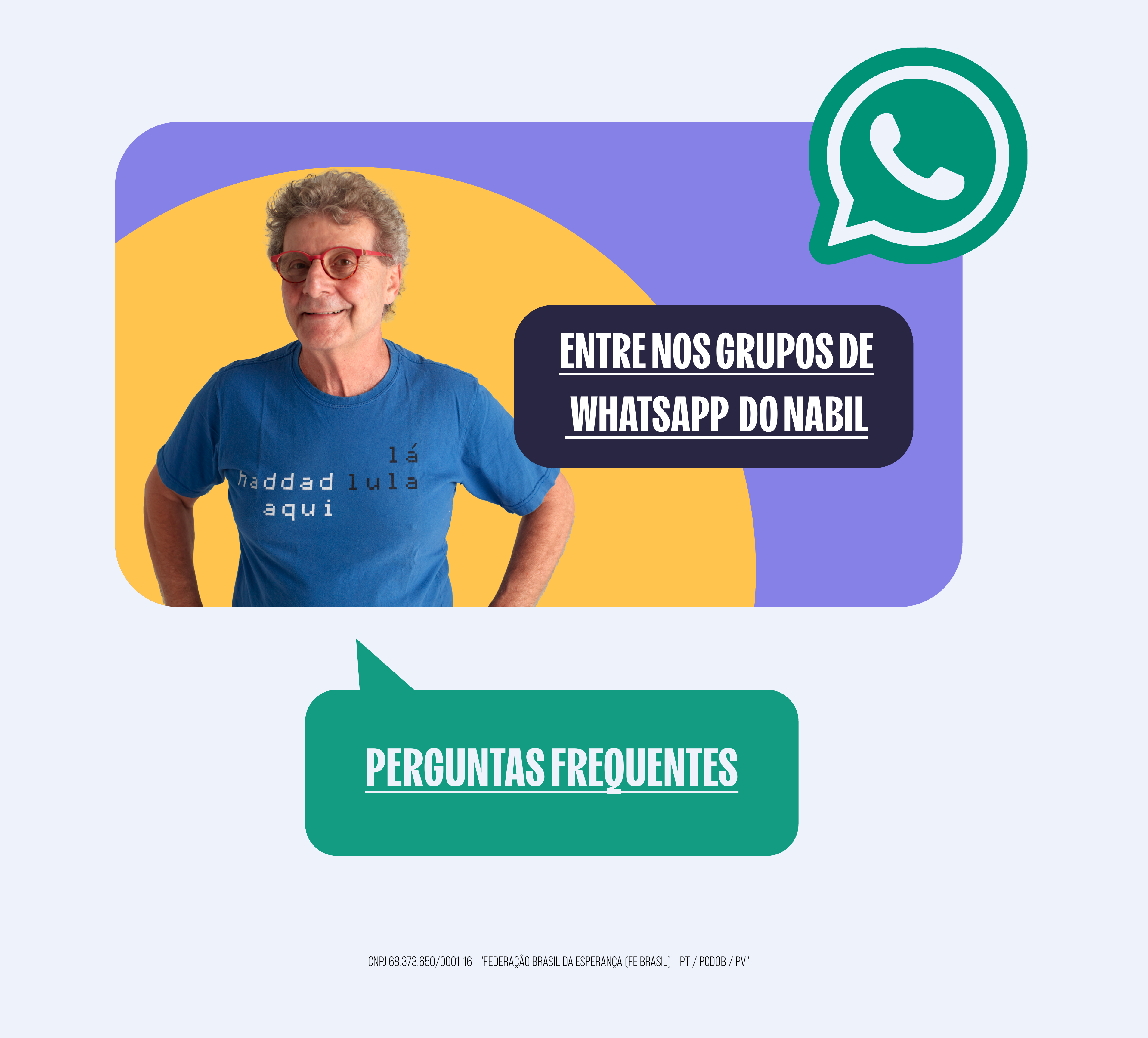 Entre nos grupos de WhatsApp do Nabil e acesse as perguntas frequentes
