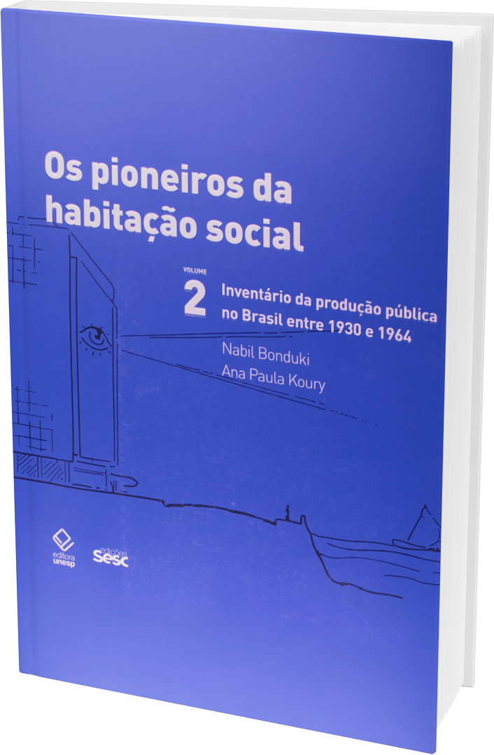 Os pioneiros da Habitação Social - Vol. 2