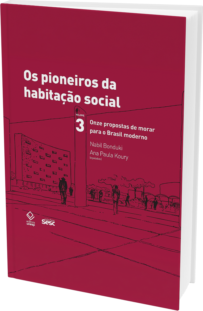 Os pioneiros da Habitação Social - Vol. 3
